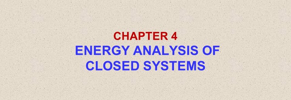 First law of Thermodynamics Closed Systems