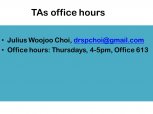 TAs office hours Julius Woojoo