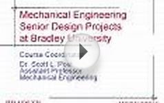 Mechanical Engineering Senior Design Projects at Bradley